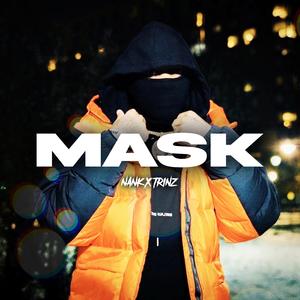 Mask (feat. Trinz & Nank)