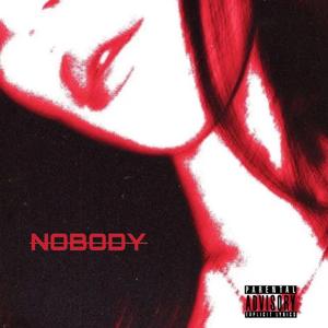Nobody (feat. CHR1SSY)