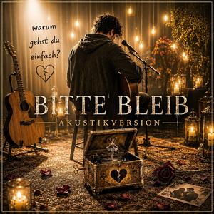 Bitte Bleib (Akustik Version)
