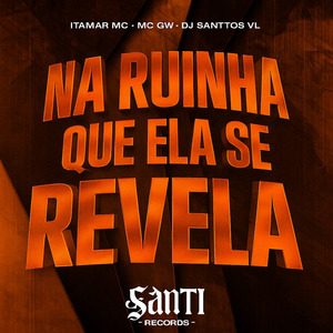 Na Ruinha Que Ela Se Revela