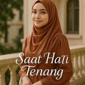 Saat Hati Tenang