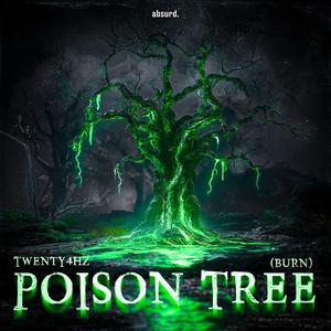 Poison Tree (Burn)