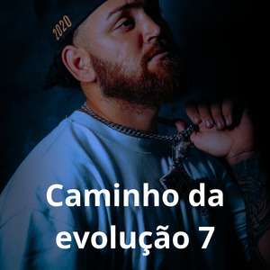Caminho da Evolução 7