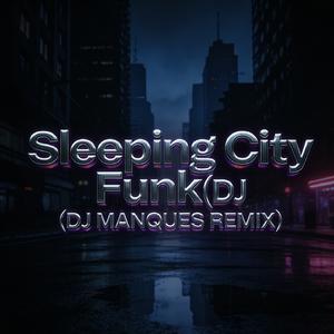 Sleeping City Funk