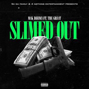 Slimed Out (feat. The Great)
