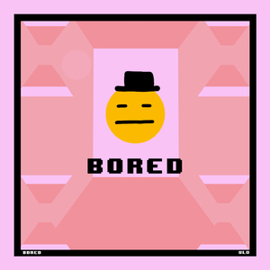BORED