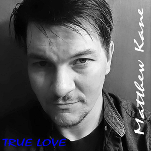 True Love (feat. Ted Russell Kamp & Lane Gaffney)