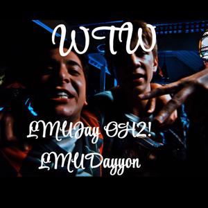 WTW (feat. LMUDayyon & OH2!)