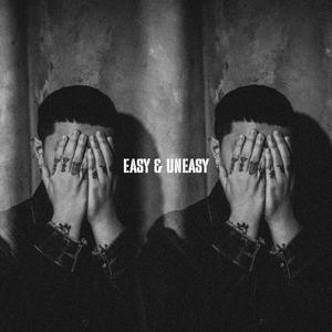 UNEASY