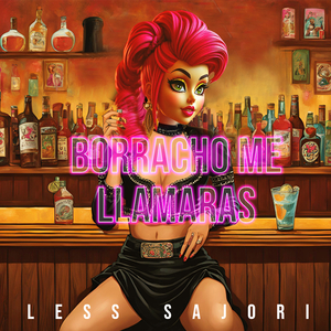 Borracho Me Llamaras