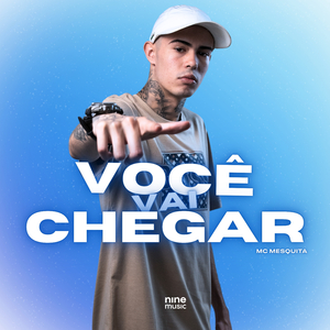 Você Vai Chegar