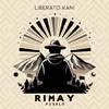 Liberato Kani - Rimay Pueblo