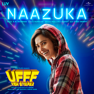 Naazuka (From "Ufff Yeh Siyapaa")