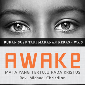 Bukan Susu tapi Makanan Keras - Rev. Michael Chrisdion Gibeon Church
