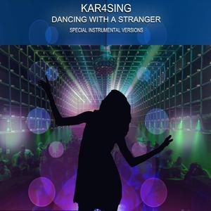 Dancing With A Stranger (Edit Instrumental Mix)