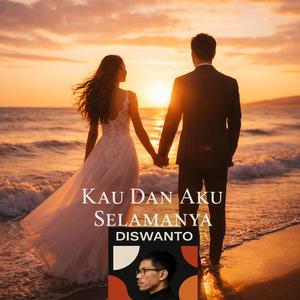 kau dan aku selamanya