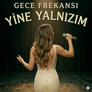 YİNE YALNIZIM