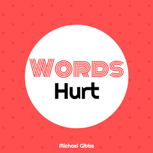 Words Hurt