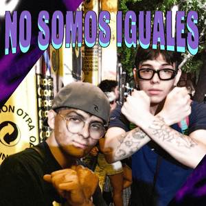 No somos iguales