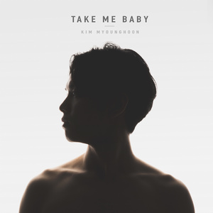 Take Me Baby