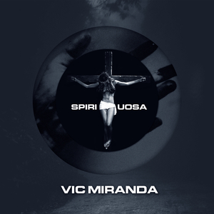 Spirituosa (Melodic Tribal Holy Trinity Mix)