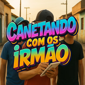 Canetando Com os Irmão