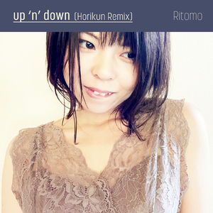 up 'n' down (Horikun Remix)