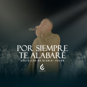 Por Siempre Te Alabare (Cover)