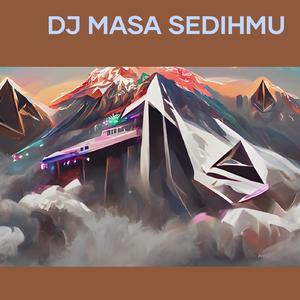 Dj Masa Sedihmu