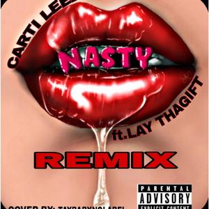 Nasty (feat. Lay Blacc & tha Gift) (Remix)