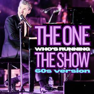 The One Who's Running The Show (60's Version)