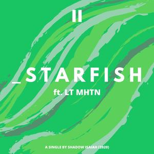 Starfish (feat. LT Mhtn)