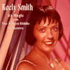 Keely Smith - There Will Never Be Another You (feat. The Nelson Riddle Orchestra)