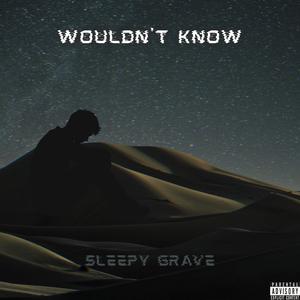 Wouldn't Know