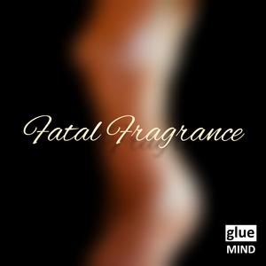 Fatal Fragrance