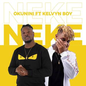 Neke (feat. Kelvyn Boy)