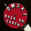 Omski - Back on Earth