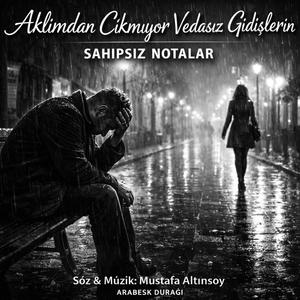 Aklımdan Çıkmıyor Vedasız Gidişlerin -Arabesk Damar