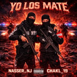 Yo Los Mate (feat. Nasser_offc)