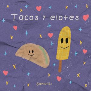Tacos y elotes