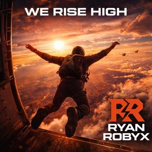 We Rise High