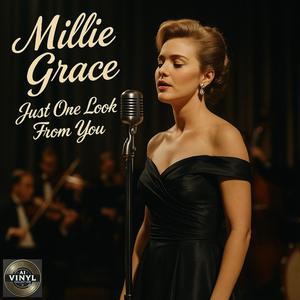 Millie Grace (Just One Look From You)