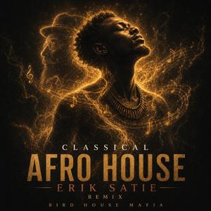 Gnossienne No. 1 (Afro House Remix)