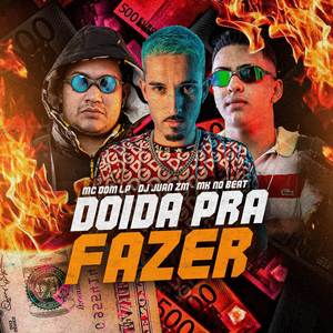 Doida pra Fazer