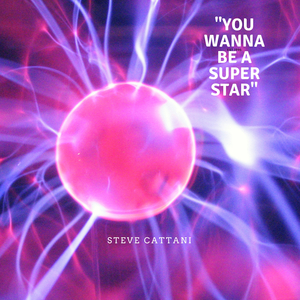 You Wanna Be a Superstar