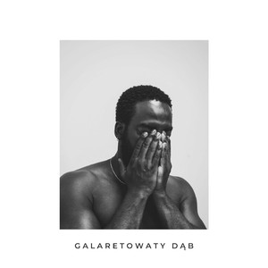 Galaretowaty Dąb