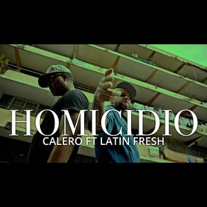 Homicidio (feat. Latin Fresh)