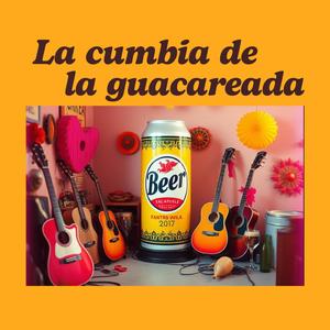 La cumbia de la guacareada