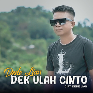 Dek Ulah Cinto