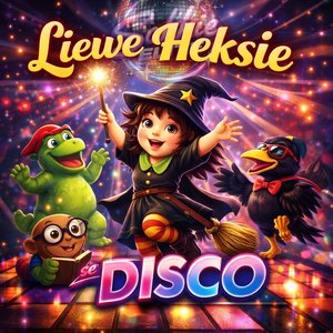 Liewe Heksie se Disco